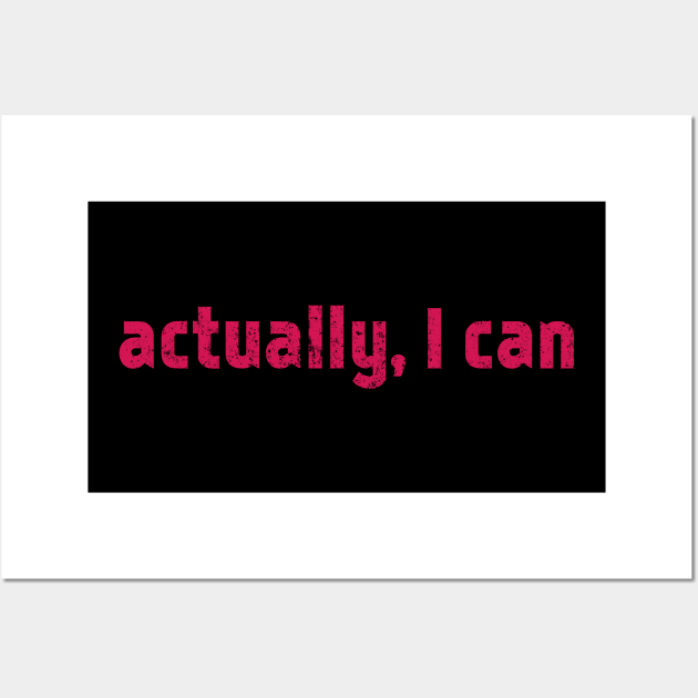 Actually I Can, Red Wall Art by Clara switzrlnd